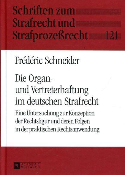Die Organ- und Vertreterhaftung im deutschen Strafrecht. 9783631670477