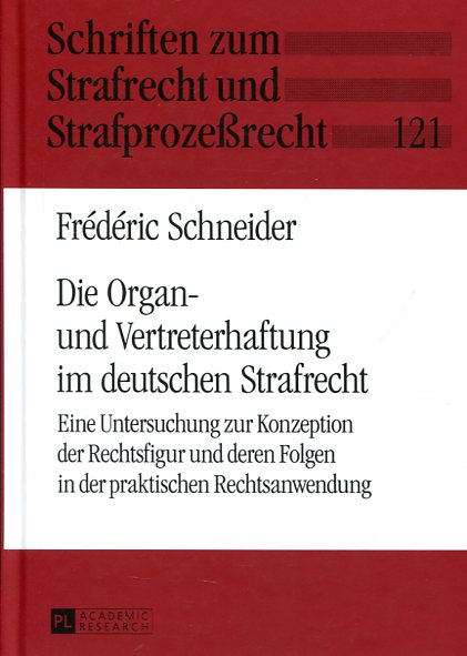 Die Organ- und Vertreterhaftung im deutschen Strafrecht