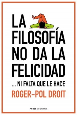 La filosofía no da la felicidad