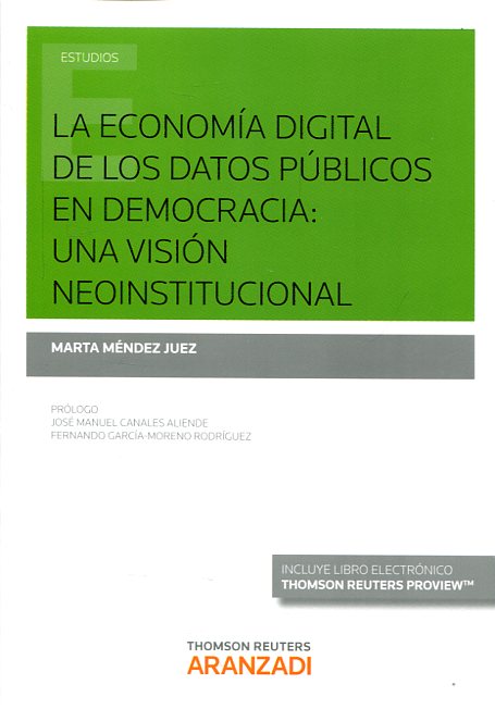 La economía digital de los datos públicos en democracia. 9788490995594