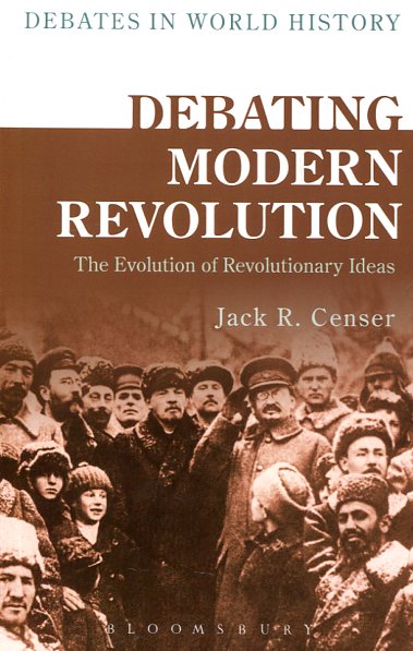 Debating modern revolution. 9781472589637
