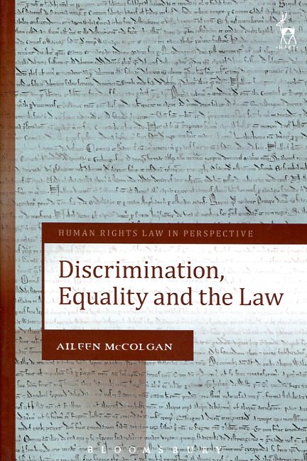 Discrimination, equality and the Law. 9781509904990