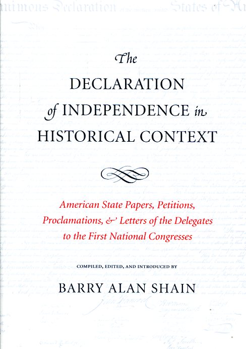 Declaration of Independence in historical context. 9780865978898