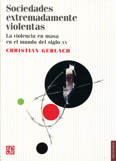 Sociedades extremadamente violentas. 9786071622273