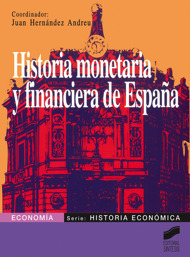 Historia monetaria y financiera de España. 9788477384151