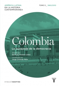 Colombia: la búsqueda de la democracia
