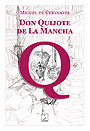 Miguel de Cervantes. Don Quijote de La Mancha. 9788494292538