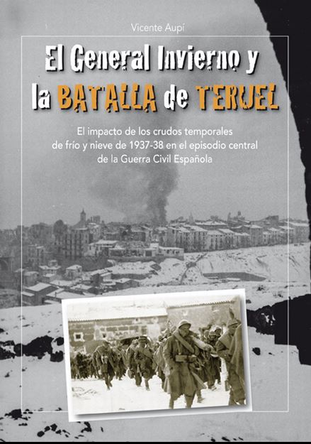 El General Invierno y la Batalla de Teruel