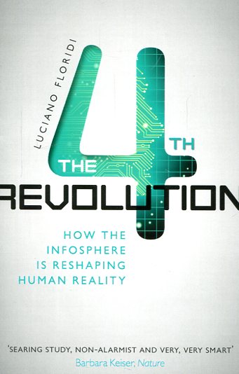 The Fourth Revolution. 9780198743934