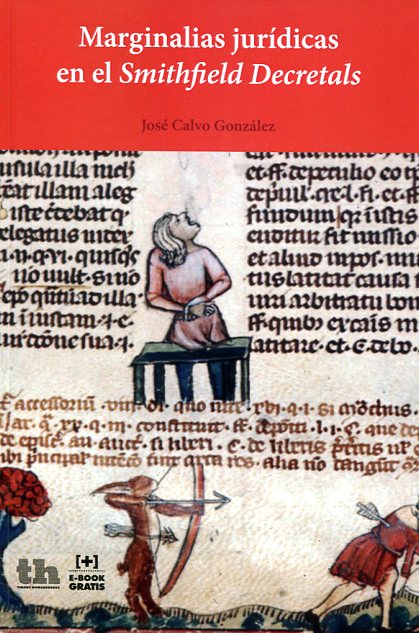 Marginalias jurídicas en el Smithfield Decretals. 9788416556410
