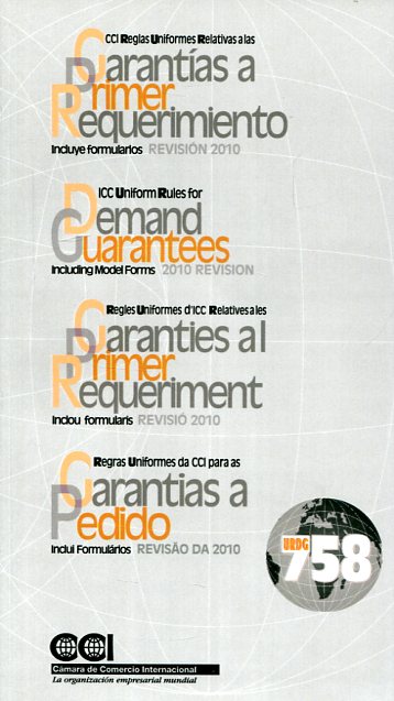 CCI Reglas Uniformes relativas a las Garantías a Primer Requerimiento. 9788489924512