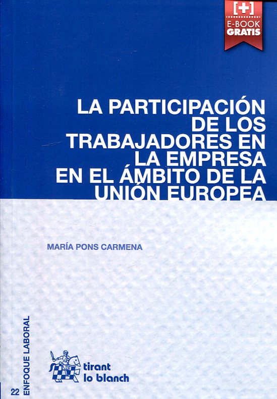 La participación de los trabajadores en la empresa en el ámbito de la Unión Europea