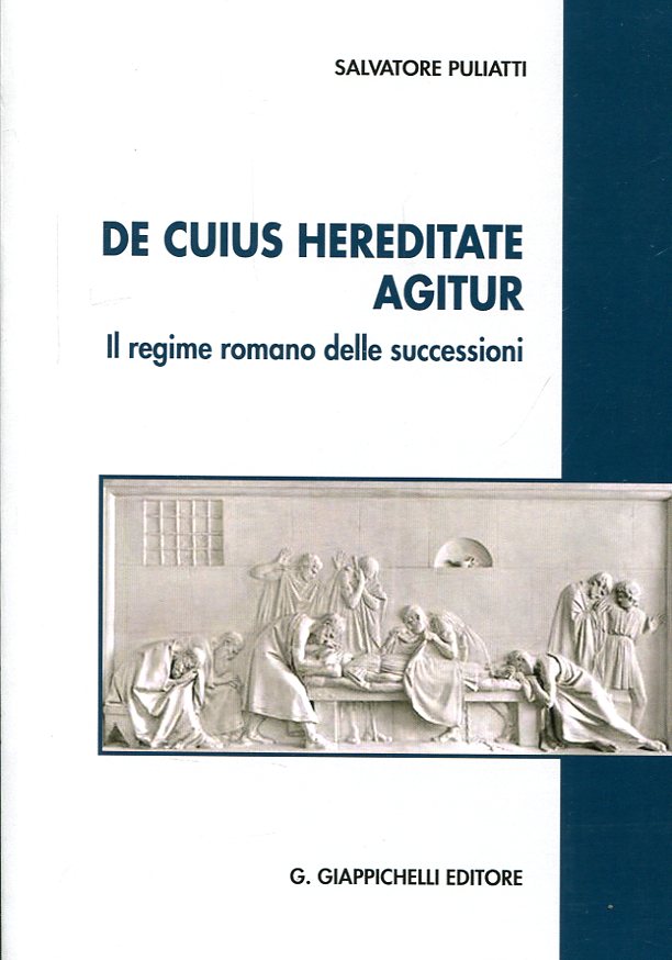 De Cuius Hereditate Agitur. 9788892102583