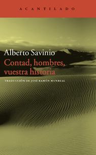 Contad, hombres, vuestra historia