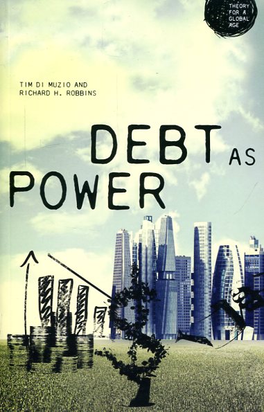 Debt as power. 9781784993269