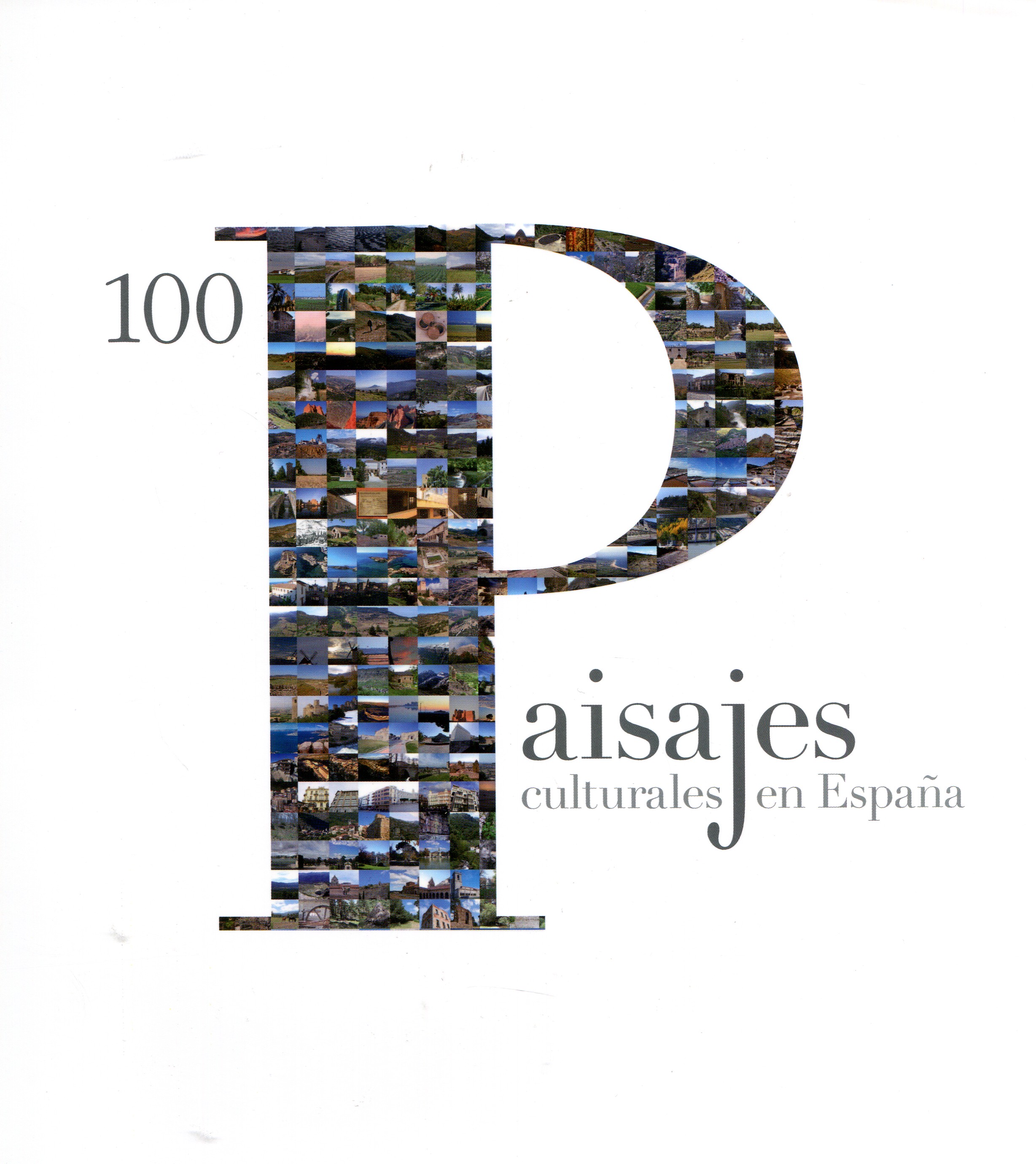 100 paisajes culturales en España. 9788481816228