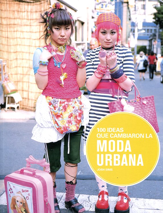 100 ideas que cambiaron la moda urbana