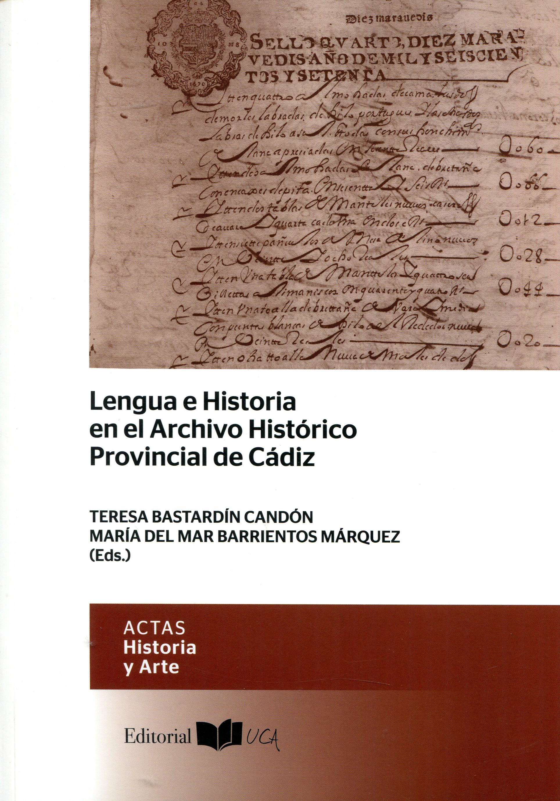Lengua e Historia en el Archivo Histórico Provincial de Cádiz. 9788498285468