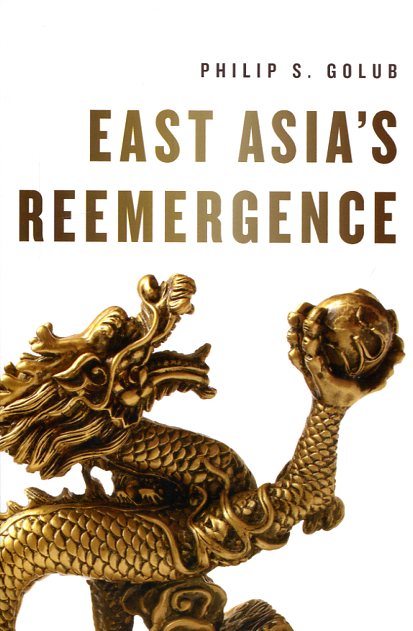 East Asia's reemergence. 9780745664668
