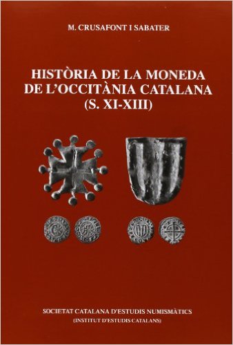 Història de la moneda de l'Occitània catalana. 9788499651170