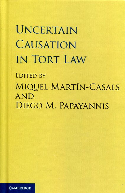 Uncertain causation in tort Law. 9781107128361