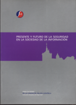 Presente y futuro de la seguridad en la sociedad de la información