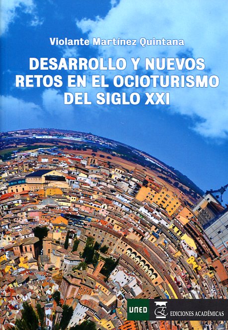 Desarrollo y nuevos retos en el ocioturismo del siglo XXI