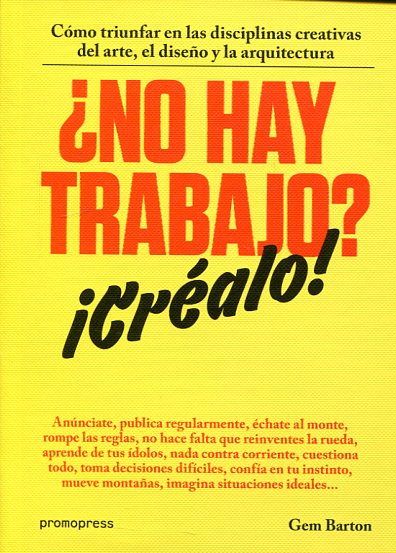 ¿No hay trabajo?¡créalo!