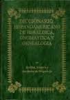 Diccionario Hispanoamericano de Heráldica, Onomástica y Genealogía. 9788492077403