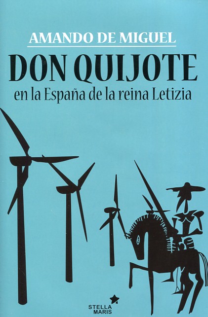 Don Quijote en la España de la reina Letizia