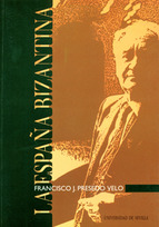 La España bizantina. 9788447207305