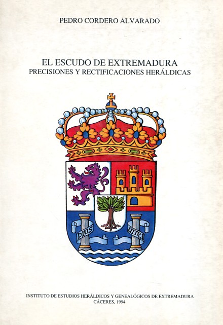 El escudo de Extremadura. 9788460485247