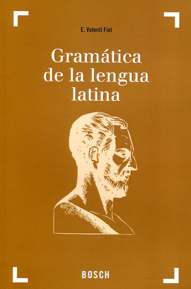 Gramática de la lengua latina. 9788476765845