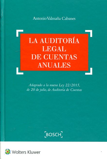 La autoría legal de cuentas anuales. 9788490901199