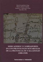 Mercaderes y cambiadores en los protocolos notariales de la provincia de Valladolid (1486-1520). 9788484488552