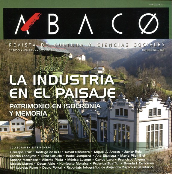 La industria en el paisaje: patrimonio en isocronía y memoria