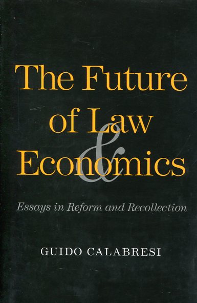 The future of Law and economics. 9780300195897