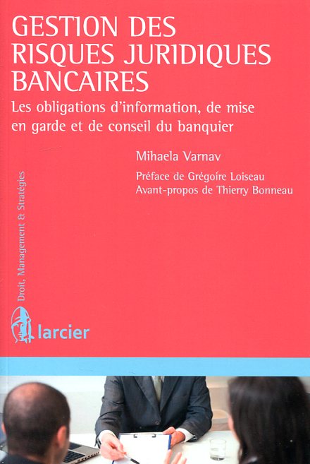 Gestion des risques juridiques bancaires