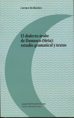 El dialecto árabe de Damasco (Siria). 9788416515417