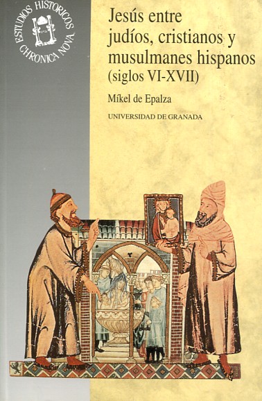 Jesús entre judíos, cristianos y musulmanes hispanos