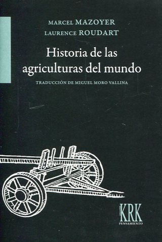 Historia de las agriculturas del mundo. 9788483675236