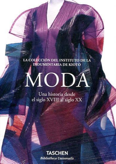 Moda: una historia desde el siglo XVIII al siglo XX