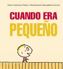 Cuando era pequeño. 9788416117970