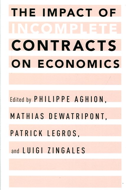 The impact of incomplete contracts on economics. 9780199826216