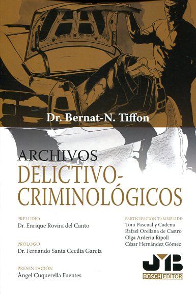 Archivos delictivo-criminológicos. 9788494483660