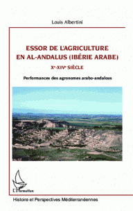 Essor de l'agriculture en Al-Andalus (Ibérie arabe): Xe-XIVe siècle. 9782343015125