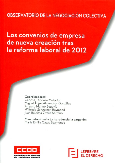 Los convenios de empresa de nueva creación tras la reforma laboral de 2012