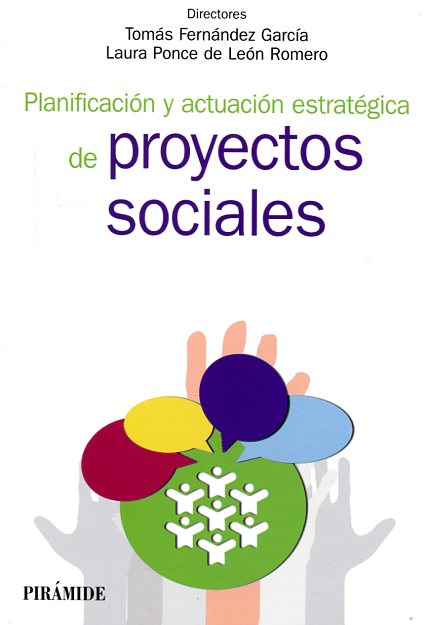 Planificación y actuación estratégica de proyectos sociales. 9788436834604
