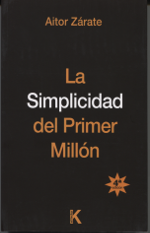 La simplicidad del primer millón