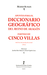 Apuntes para el diccionario geográfico del Reino de Aragón partido de Cinco Villas. 9788499113609